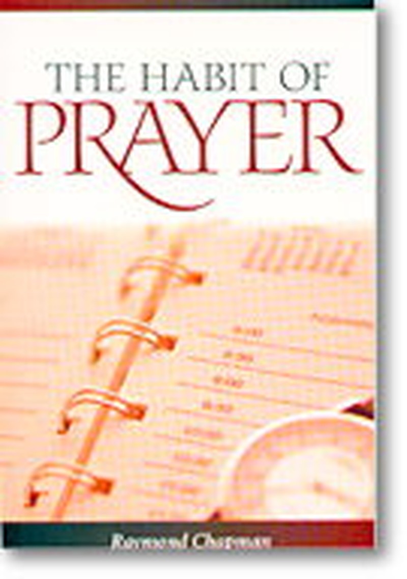 Get into the habit of prayer