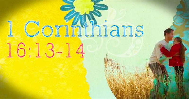 Incredibly Sweet Version of 1 Corinthians 16 Had Us Smiling from Ear to Ear