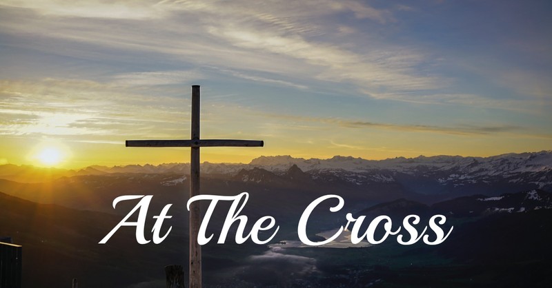 At The Cross (Alas, and did my Savior bleed)