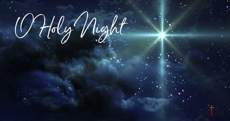 Oh Holy Night - Christmas Songs