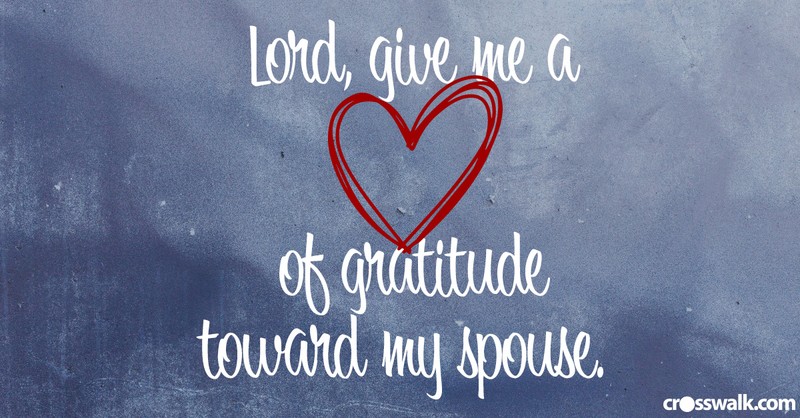Gratitude over Griping - Crosswalk Couples Devotional - April 13