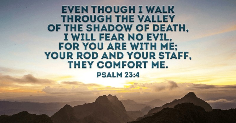 bible verses about death - psalm 23:4