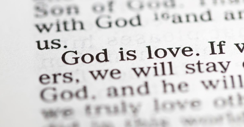 What Does it Mean That 'God Is Love' in 1 John 4:8?