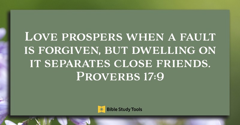 God Is All About Forgiveness (Proverbs 17:9) - Your Daily Bible Verse -  July 14 - Daily Devotional