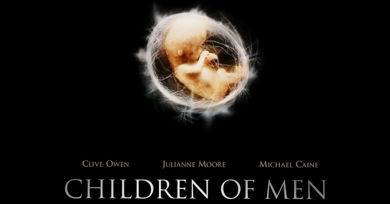 Children of Men 2006 movie poster, pro-life movies