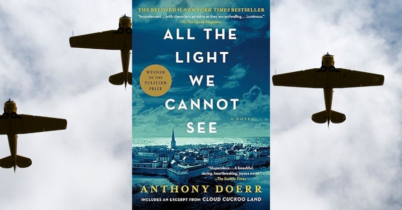 Book Cover for All the Light We Cannot See by Anthony Doerr; Amazon series trailer based on the book already gripping audience.