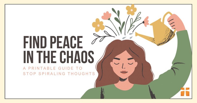Printable Guide for Stopping Spiraling Thoughts