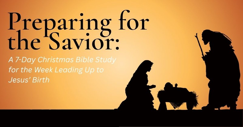 Preparing for the Savior