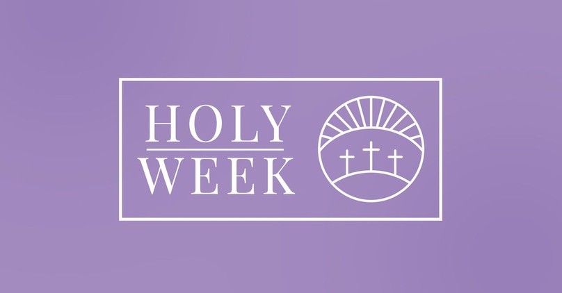 8 Prayers to Pray throughout Holy Week