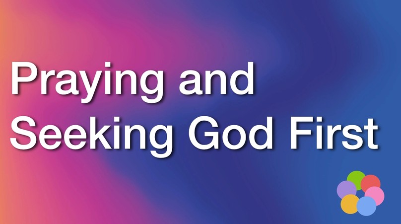 Praying and Seeking God First - iBelieve Christian Devotional for Women