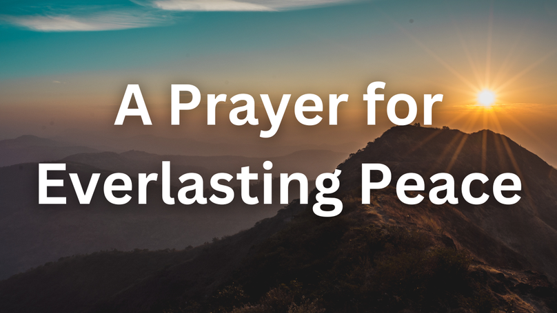 A Prayer for Everlasting Peace