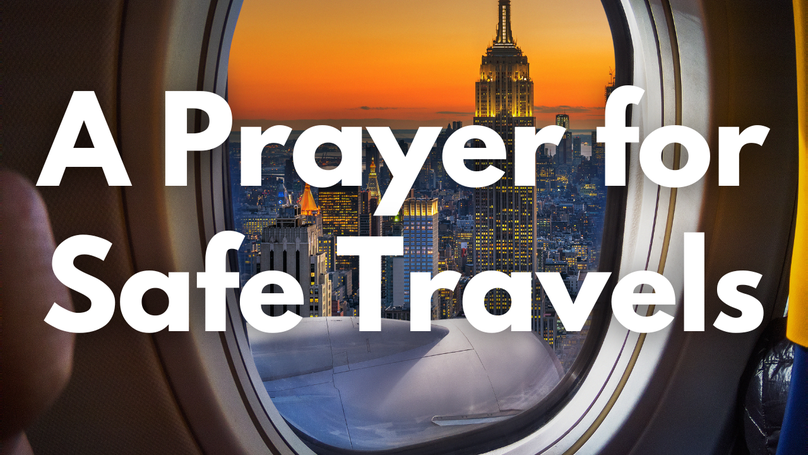 A Prayer for Safe Travels