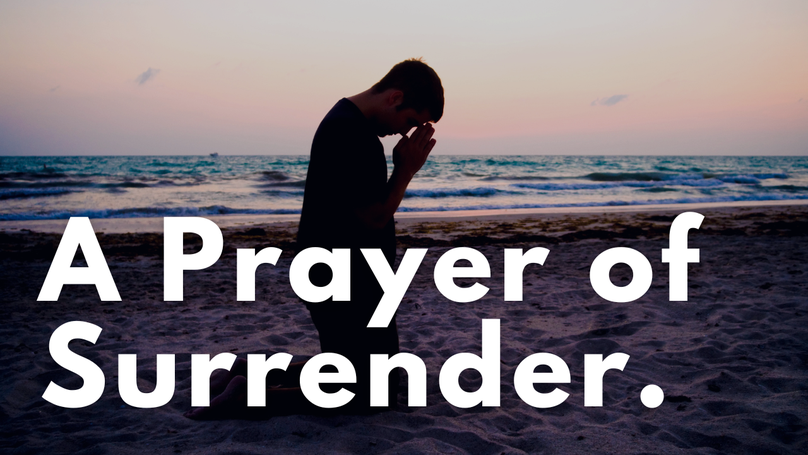 A Prayer of Surrender | Your Daily Prayer