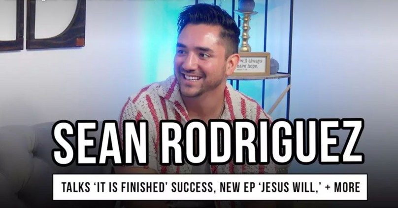 Sean Rodriguez Talks ‘It Is Finished’ Success, New EP ‘Jesus Will,’ + More
