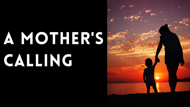 A Mother's Calling | A Brief Bible Study of Purpose, Peace, and Promise