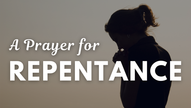 A Prayer for Repentance | Your Daily Prayer