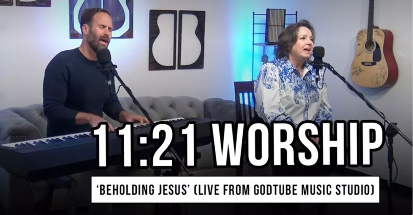 11:21 Worship | 'Beholding Jesus' (Live from GodTube Music Studio)