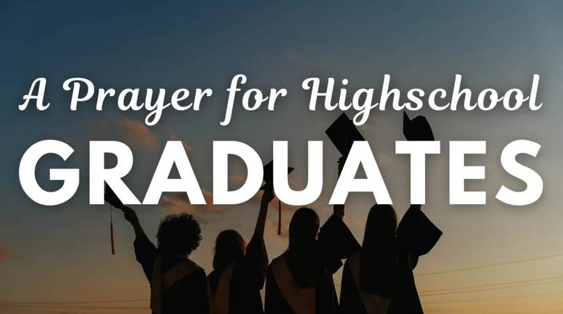 A Prayer for High School Graduates | Your Daily Prayer