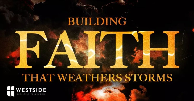 Building Faith That Weathers the Storm | Pastor Shane Idleman