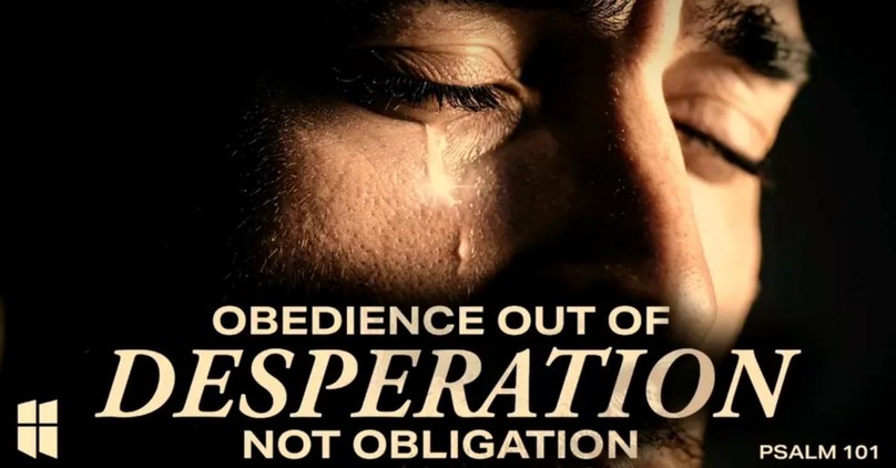 Obedience Out of Desperation Not Obligation | Pastor Shane Idleman