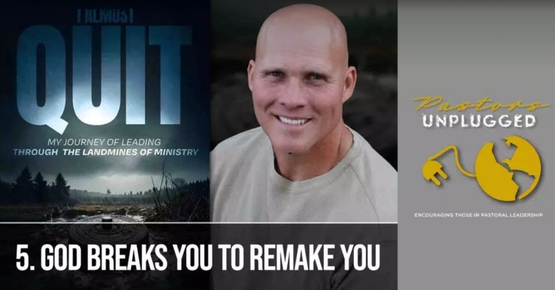 God Breaks You to Remake You | Pastor Shane Idleman