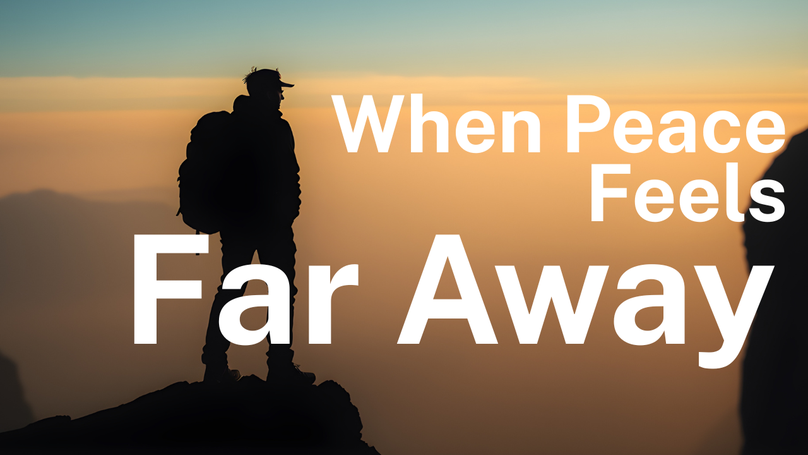 When Peace Feels Far Away | Your Nightly Prayer