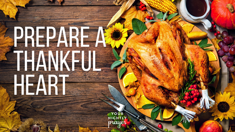 How to Prepare a Thankful Heart Before the Turkey Hits the Table
