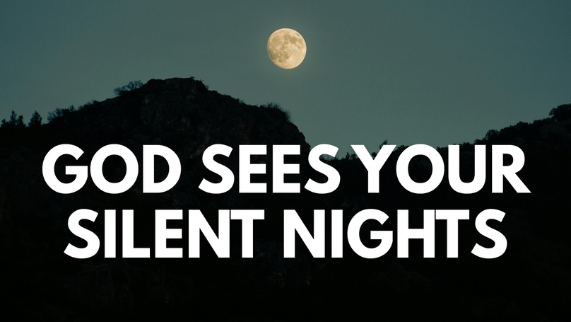 God Sees Your Silent Nights | Your Nightly Prayer