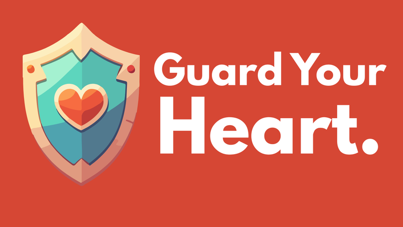 A Prayer to Guard Your Heart | Your Daily Prayer