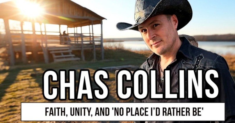 Chas Collins on Faith, Unity, and 'No Place I’d Rather Be'