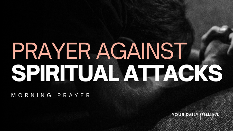 A Prayer Against Spiritual Attack