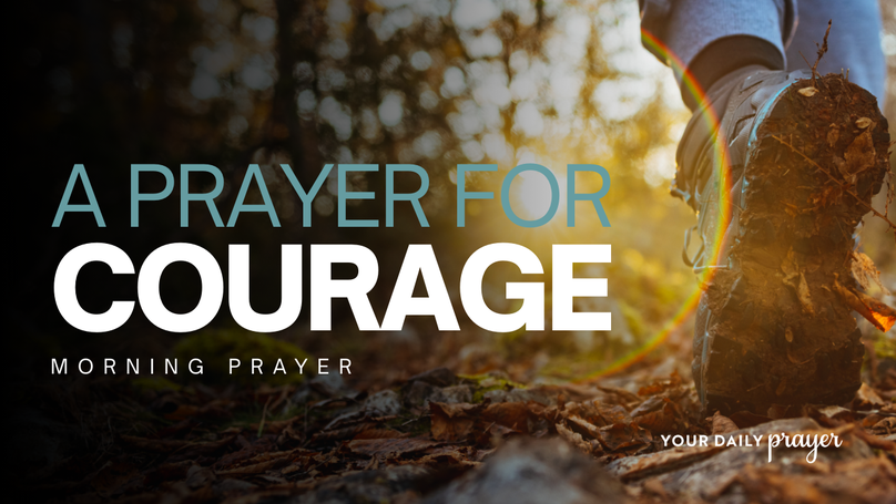 A Prayer for Courage to Step into a New Opportunity