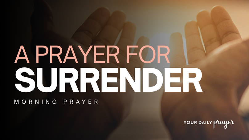 A Prayer to Surrender Myself to God