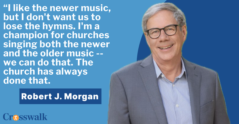 Robert J. Morgan Explains Why the Church Still Needs Hymns