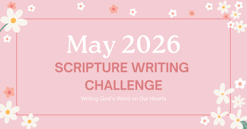 May 2026 Scripture Writing Challenge