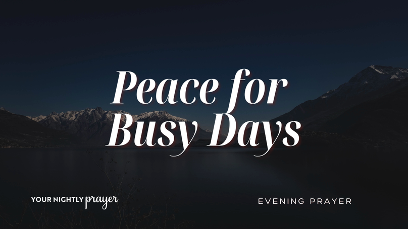 Peace That Anchors Busy Days | Your Daily Prayer