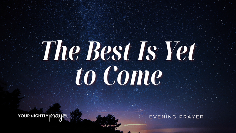 Courage for What’s Developing | Your Nightly Prayer