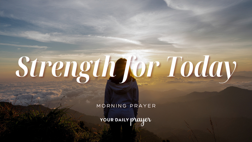 A Prayer for Help in the Face of Life’s Mountains | Your Daily Prayer