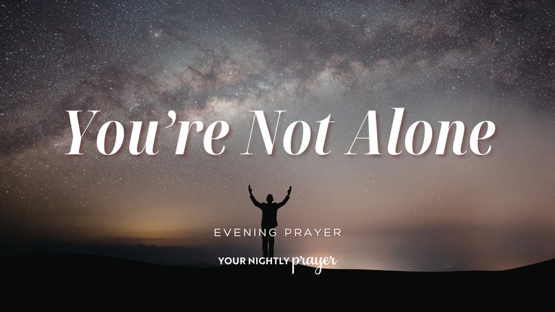 Help that Comes from the Lord | Your Nightly Prayer