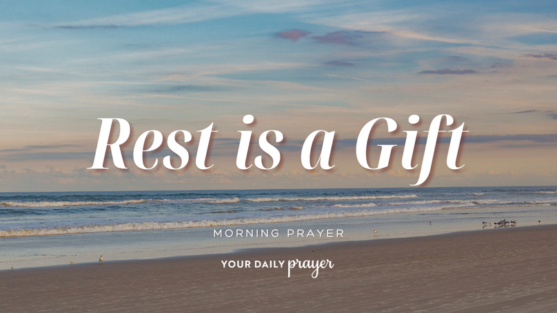 A Prayer for Vacation Rest | Your Daily Prayer