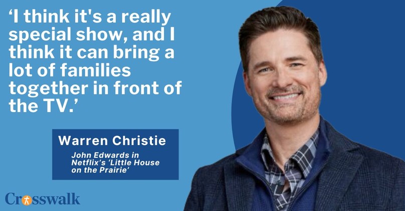 Warren Christie Says Netflix's 'Little House on the Prairie' Can Bring Families Together