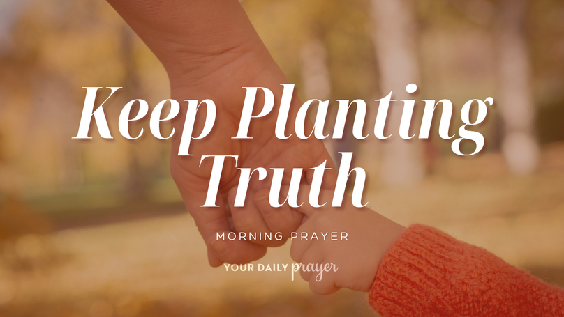 A Prayer to Disciple the Next Generation | Your Daily Prayer