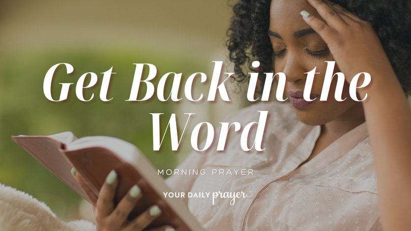 A Prayer When You’re in a Bible-Reading Funk | Your Daily Prayer