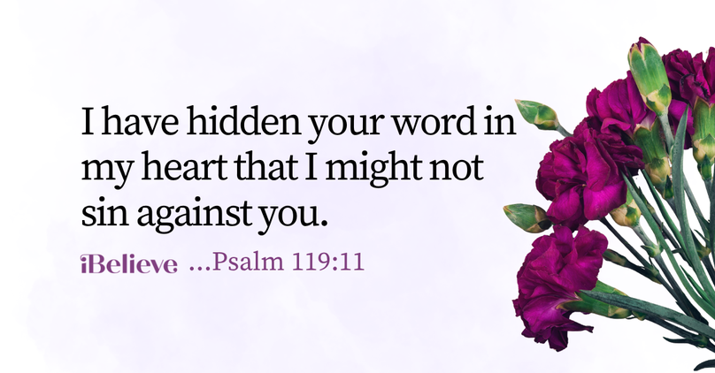 Your Daily Verse: Psalm 119:11 - August 25th