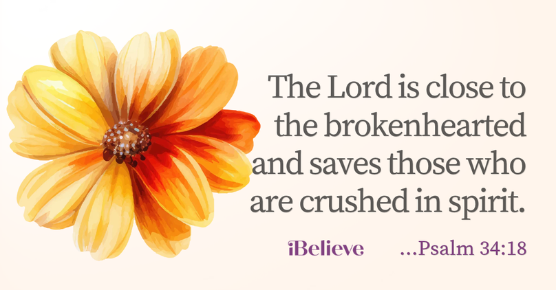 Your Daily Verse - Psalm 34:18 -October 18th
