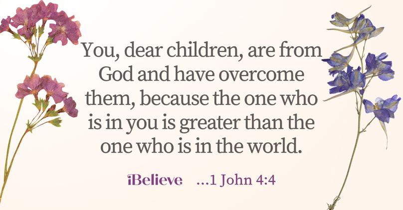 Your Daily Verse - 1 John 4:4 - October 22nd