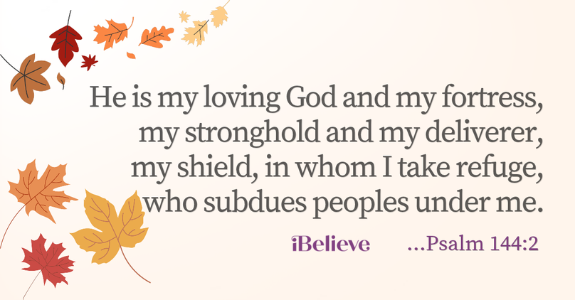 Verse of the Day - Psalm 144:2 - October 31st
