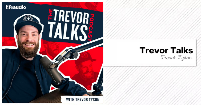 Trevor Talks