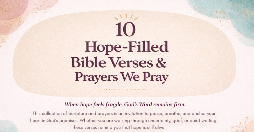 10 Hope-Filled Bible Verses & Prayers us Pray?