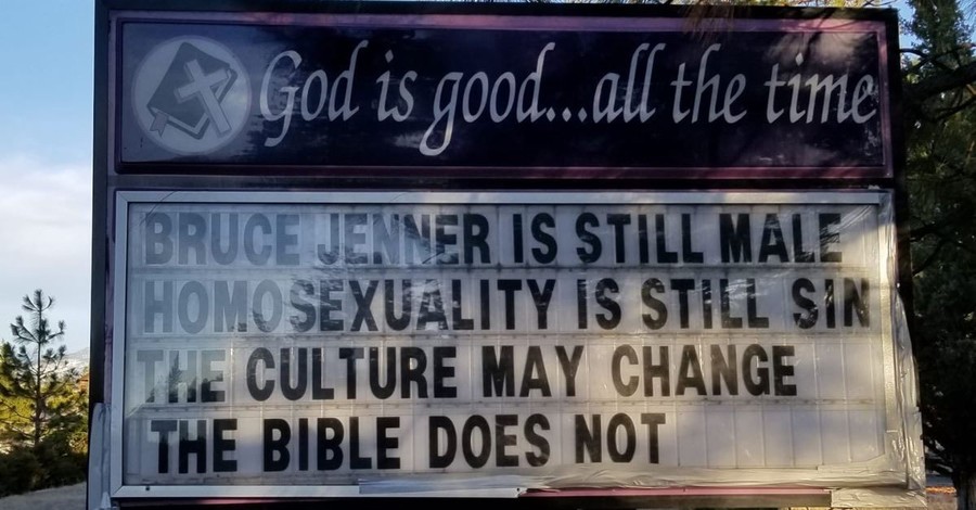 Church Removes Pastor for Sign Declaring Homesexuality a Sin, Bruce Jenner a Man